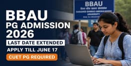BBAU PG Admission 2026 Last Date Extended to June 17 Without Late Fee